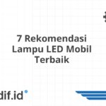 7 Rekomendasi Lampu LED Mobil Terbaik