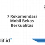 7 Rekomendasi Mobil Bekas Berkualitas