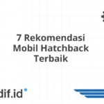 7 Rekomendasi Mobil Hatchback Terbaik