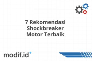 7 Rekomendasi Shockbreaker Motor Terbaik