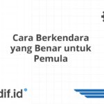 Cara Berkendara yang Benar untuk Pemula