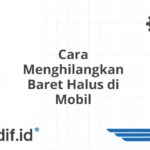 Cara Menghilangkan Baret Halus di Mobil