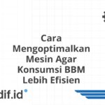 Cara Mengoptimalkan Mesin Agar Konsumsi BBM Lebih Efisien