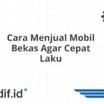 Cara Menjual Mobil Bekas Agar Cepat Laku