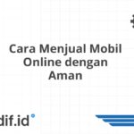 Cara Menjual Mobil Online dengan Aman