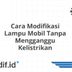 Cara Modifikasi Lampu Mobil Tanpa Mengganggu Kelistrikan