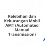 Kelebihan dan Kekurangan Mobil AMT (Automated Manual Transmission)