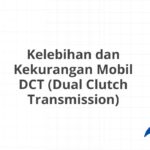 Kelebihan dan Kekurangan Mobil DCT (Dual Clutch Transmission)