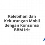 Kelebihan dan Kekurangan Mobil dengan Konsumsi BBM Irit