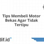 Tips Membeli Motor Bekas Agar Tidak Tertipu