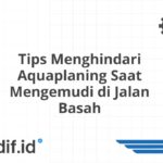 Tips Menghindari Aquaplaning Saat Mengemudi di Jalan Basah